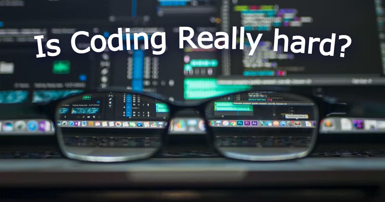 Is Coding Easy? Things Beginners Should Consider and My Experience
